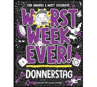 Worst Week Ever – Donnerstag. Vol. 4 – Cómic para niños desde 10 años, imágenes y textos sencillos