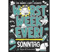 Worst Week Ever - Sonntag: Comic Roman für Kinder ab 10 Jahre ¿ Witzige Bilder und einfache Texte begeistern Comicfans sowie Lesemuffel: 7