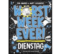 Worst Week Ever - Dienstag: Band 2 | Coole Comic-Reihe für Kinder ab 10 Jahre ¿ Witzige Bilder und einfache Texte begeistern Comicfans sowie Lesemuffel jeden Tag der Woche