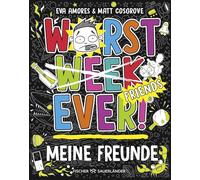 Worst Week Ever - Meine Freunde: Schulfreunde-Buch für Jungen und Mädchen ab 10 Jahren