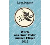 Worte Aus Einer Feder Meiner Flügel - 2017 (ebook)
