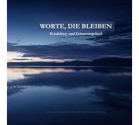 Worte die bleiben: Kondolenz- und Erinnerungsbuch * Celebration of Life Collection * "Steg am See": mit persönlichen Eintragungen während oder nach der Trauerfeier, - 150 Seiten, 21,5 x 21,5 cm