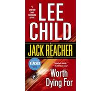 Worth Dying For – Una novela de Jack Reacher – 15