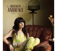 Worth It All by Meredith Andrews (2013) Audio CD