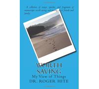 Worth Saving: My View of Things