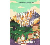 Worth The Risk: 1 (Silverthorne Is for Lovers)
