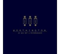 Worthington - He Was Not a Micromanager [Vinilo]