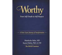 Worthy: From Self-Doubt to Self-Respect