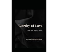 Worthy of Love: Derek & Soleil