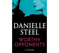 Worthy Opponents: A Novel