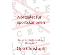 Wortsalat für Sportskanonen: Bereit für die Buchstaben-Olympiade?