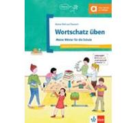 Wortschatz üben: meine wörter für die schule: Meine Wörter für die Schule. Deutsch als Zweitsprache in der Grundschule. Übungsbuch (SIN COLECCION)