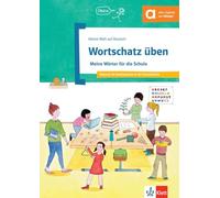 Wortschatz üben: meine wörter für die schule: Meine Wörter für die Schule. Deutsch als Zweitsprache in der Grundschule. Übungsbuch (SIN COLECCION)