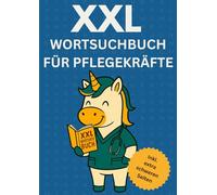 Wortsuchbuch für Pflegekräfte - XXL Edition Suchsel: Rätselspaß für die Pflege: 101 medizinische Wortsuchen inklusive extrafordernden Rätsel Seiten für jede Pflegekraft