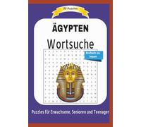Wortsuche ÄGYPTEN: 55 Puzzles | Einfach zu lesen | Puzzles für Erwachsene, Senioren und Teenager | Ein perfektes Geschenk für Urlaub, Feiertage | Format 6x9 | 15,24 × 22,81 cm | 110 Seiten