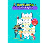 Wortsuche für Kinder 8 bis 10 Jahre: Perfekte Übung mit Spaßfaktor | Detektiv-Abenteuer eingebunden in Wortsuchrätsel mit steigender Schwierigkeit und Ausmalbilder (Wortsuchrätsel für schlaue Kinder)