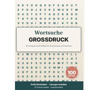 Wortsuche Großdruck für Senioren: 100 entspannende Rätsel mit extra-großen Buchstaben und vollständigem Lösungsteil (20 Themen-Kapitel inkl. Schweizer Heimat) (FiveNLess Rätsel)