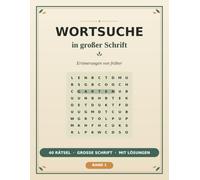 Wortsuche in großer Schrift: Erinnerungen von früher - Entspannte Rätsel für Senioren
