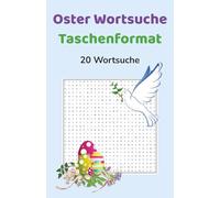 Wortsuche Ostern für Erwachsene - 20 Rätsel | Oster Rätselbuch im Taschenformat mit Lösungen: 20 Wortsuche-Rätsel rund um Ostern mit Lösungen - Kleines Puzzlebuch für Reise und Freizeit