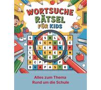 Wortsuche-Rätsel für Kids: Alles zum Thema Schule