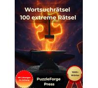 Wortsuchrätsel - 100 extreme Rätsel: Großdruck für Erwachsene und Senioren | Über 1500 Wörter | 1 Rätsel pro Seite | Mit Lösungen im Buch | ... für Profis & Hardcore Rätselspieler)