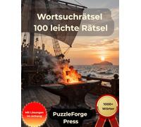 Wortsuchrätsel - 100 leichte Rätsel: Großdruck für Erwachsene und Senioren | Großformat | 1 Rätsel pro Seite | Mit Lösungen im Buch | Über 1000 Wörter ... & entspannte Rätsel zum Gehirntraining)