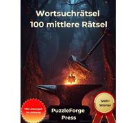 Wortsuchrätsel - 100 mittlere Rätsel: Großdruck für Erwachsene und Senioren | Großformat | 1 Rätsel pro Seite | Mit Lösungen im Buch | Über 1200 ... für Konzentration & Gehirntraining)