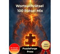 Wortsuchrätsel - 100 Rätsel Mix: Großdruck für Erwachsene und Senioren | Großformat | 1 Rätsel pro Seite | Mit Lösungen im Buch | Über 1300 Wörter | ... Suchrätsel von leicht xtrem)