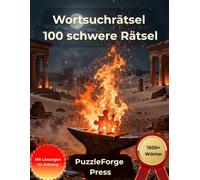 Wortsuchrätsel - 100 schwere Rätsel: Großdruck für Erwachsene und Senioren | Großformat | 1 Rätsel pro Seite | Mit Lösungen im Buch | Über 1500 Wörter ... Suchrätsel für echtes Denktraining)