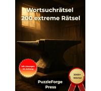 Wortsuchrätsel - 200 extreme Rätsel: Großdruck für Erwachsene und Senioren | 3000+ Wörter | 2 Rätsel pro Seite | Mit Lösungen im Buch | Extra ... für Profis & Hardcore Rätselspieler)