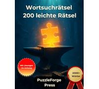 Wortsuchrätsel - 200 leichte Rätsel: Großdruck für Erwachsene und Senioren | 2000+ Wörter | 2 Rätsel pro Seite | Mit Lösungen im Buch | Sanfter ... & entspannte Rätsel zum Gehirntraining)