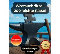 Wortsuchrätsel - 200 leichte Rätsel: Großdruck für Erwachsene und Senioren | 2000+ Wörter | 2 Rätsel pro Seite | Mit Lösungen im Buch | Entspannter ... & entspannte Rätsel zum Gehirntraining)