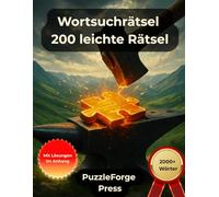 Wortsuchrätsel - 200 leichte Rätsel: Großdruck für Erwachsene und Senioren | Über 2000 Wörter | 2 Rätsel pro Seite | Mit Lösungen im Buch | ... & entspannte Rätsel zum Gehirntraining)