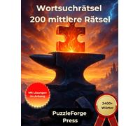 Wortsuchrätsel - 200 mittlere Rätsel: Großdruck für Erwachsene und Senioren | 2400+ Wörter | 2 Rätsel pro Seite | Mit Lösungen im Buch | Mittlerer ... für Konzentration & Gehirntraining)