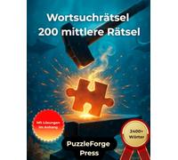Wortsuchrätsel - 200 mittlere Rätsel: Großdruck für Erwachsene und Senioren | 2400+ Wörter | 2 Rätsel pro Seite | Mit Lösungen im Buch | Ausgewogener ... für Konzentration & Gehirntraining)