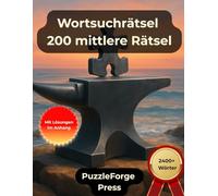 Wortsuchrätsel - 200 mittlere Rätsel: Großdruck für Erwachsene und Senioren | Über 2400 Wörter | 2 Rätsel pro Seite | Mit Lösungen im Buch | ... für Konzentration & Gehirntraining)