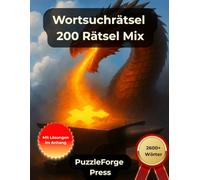 Wortsuchrätsel - 200 Rätsel Mix: Großdruck für Erwachsene und Senioren | Über 2500 Wörter | 2 Rätsel pro Seite | Mit Lösungen im Buch | Von leicht bis ... Suchrätsel von leicht xtrem)