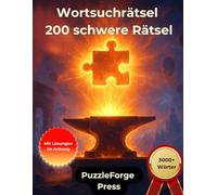 Wortsuchrätsel - 200 schwere Rätsel: Großdruck für Erwachsene und Senioren | 3000+ Wörter | 2 Rätsel pro Seite | Mit Lösungen im Buch | Kräftiger ... Suchrätsel für echtes Denktraining)