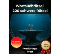 Wortsuchrätsel - 200 schwere Rätsel: Großdruck für Erwachsene und Senioren | 3000+ Wörter | 2 Rätsel pro Seite | Mit Lösungen im Buch | ... Suchrätsel für echtes Denktraining)