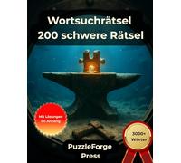 Wortsuchrätsel - 200 schwere Rätsel: Großdruck für Erwachsene und Senioren | 3000+ Wörter | 2 Rätsel pro Seite | Mit Lösungen im Buch | ... Suchrätsel für echtes Denktraining)