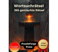 Wortsuchrätsel - 365 gemischte Rätsel: Großdruck für Erwachsene und Senioren | 4700+ Wörter | 2 Rätsel pro Seite | Mit Lösungen im Buch | Leichte bis extreme Wortsuche in einem Band