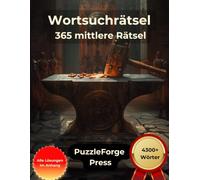 Wortsuchrätsel - 365 mittlere Rätsel: Großdruck für Erwachsene und Senioren | 4300+ Wörter | 2 Rätsel pro Seite | Mit Lösungen im Buch | Mittlere ... für Konzentration & Gehirntraining)