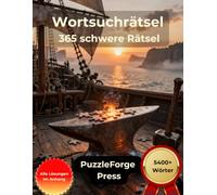 Wortsuchrätsel - 365 schwere Rätsel: Großdruck für Erwachsene und Senioren | 5400+ Wörter | 2 Rätsel pro Seite | Mit Lösungen im Buch | ... Suchrätsel für echtes Denktraining)