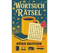 Wortsuchrätsel - Büro-Alltag entdecken: Wortsuchrätsel mit gut lesbarer Großdruck-Schrift für alle, die den Büroalltag lieben | DIN A5, 110 Seiten | ... oder entspannte Freizeitbeschäftigung