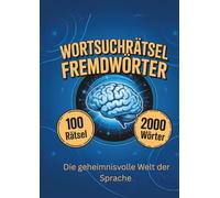 Wortsuchrätsel Fremdwörter: Die geheimnisvolle Welt der Sprache