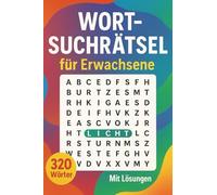 Wortsuchrätsel für Erwachsene: mehr als 320 versteckte Wörter warten darauf, entdeckt zu werden