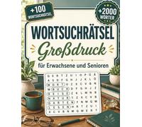 Wortsuchrätsel für Erwachsene und Senioren in Großdruck: XXL-Buchstaben, vielfältige Themen und leicht lesbare Rätselseiten, mit Lösungen (Wortsuchrätsel Sammlung auf Deutsch)