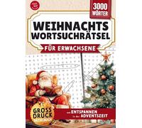 Wortsuchrätsel für Erwachsene - Weihnachten. Großdruck-Rätselbuch zum Entspannen in der Adventszeit