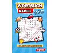 Wortsuchrätsel für Kinder ab 6 Jahren: 100 Buchstabenrätsel mit abwechslungsreichen Themen | Mit Lösungen | 5 Schwierigkeitsstufen