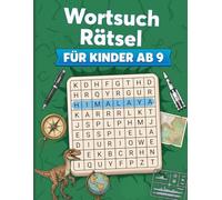 Wortsuchrätsel für Kinder ab 9, Spannende Themenrätsel mit Lösungen für Mädchen und Jungen, Perfekt auf dieses Alter abgestimmt